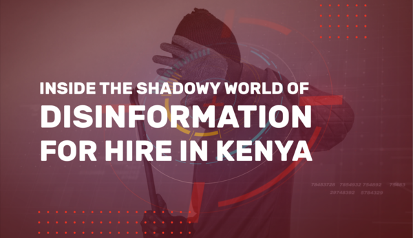 In Kenya, Influencers Are Hired to Spread Disinformation